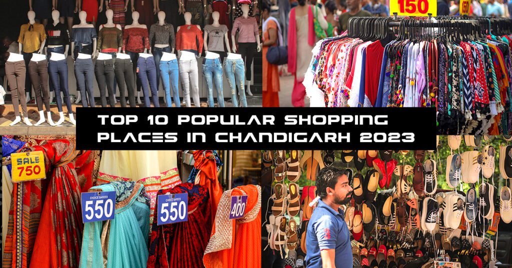 Top 10 Popular Shopping Places in Chandigarh