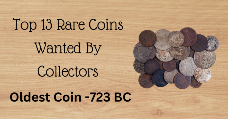 Top 13 Rare Coins Wanted By Collectors