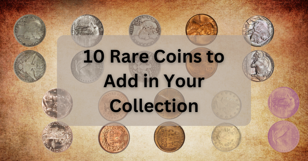 Rare Coins to Add