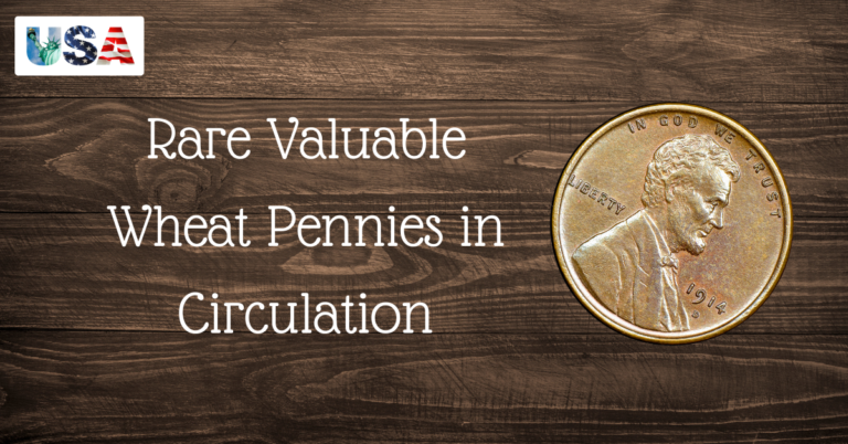 Rare Valuable Wheat Pennies in Circulation